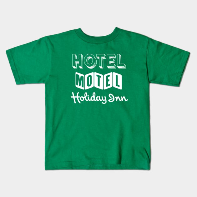 Rappers Delight. Hip hop. Hotel Motel Holiday Inn. Kids T-Shirt by ölümprints